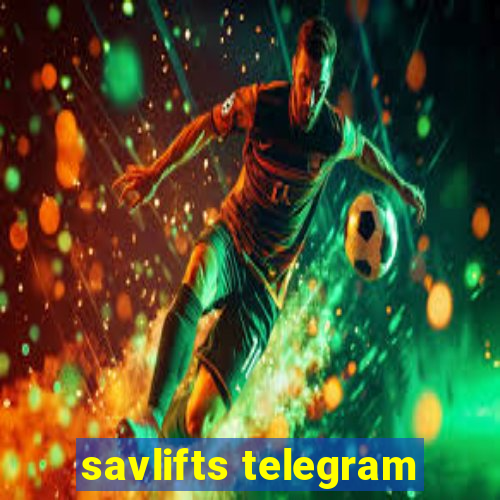 savlifts telegram